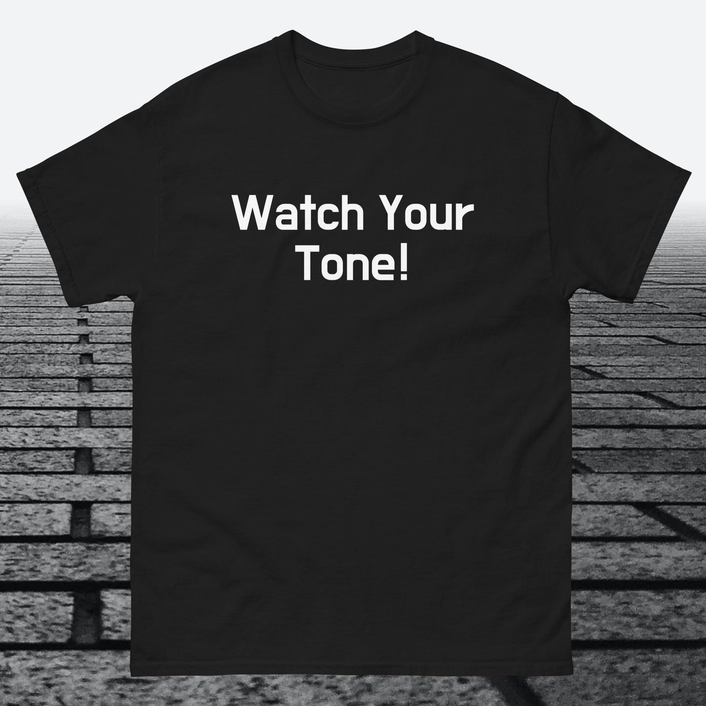 Watch Your Tone, Cotton T-shirt