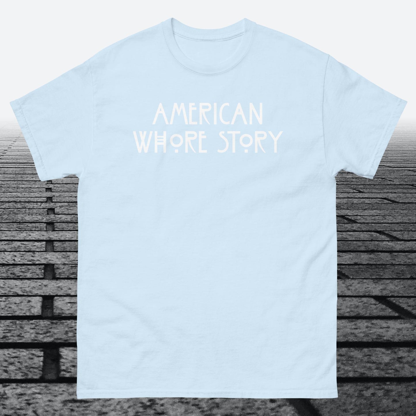 American Whore Story, Cotton T-shirt