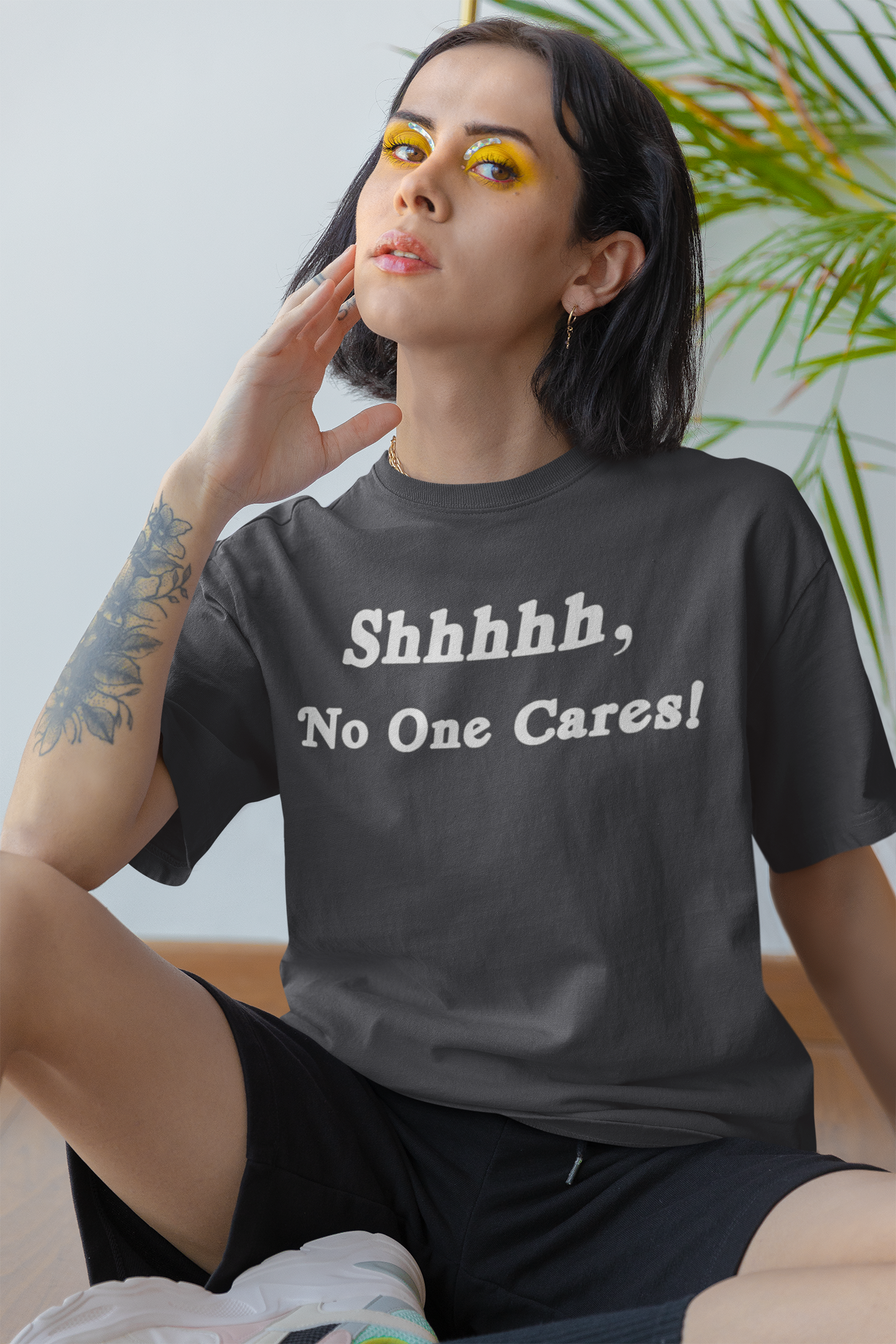 Shhhhh, No One Cares, Cotton T-shirt