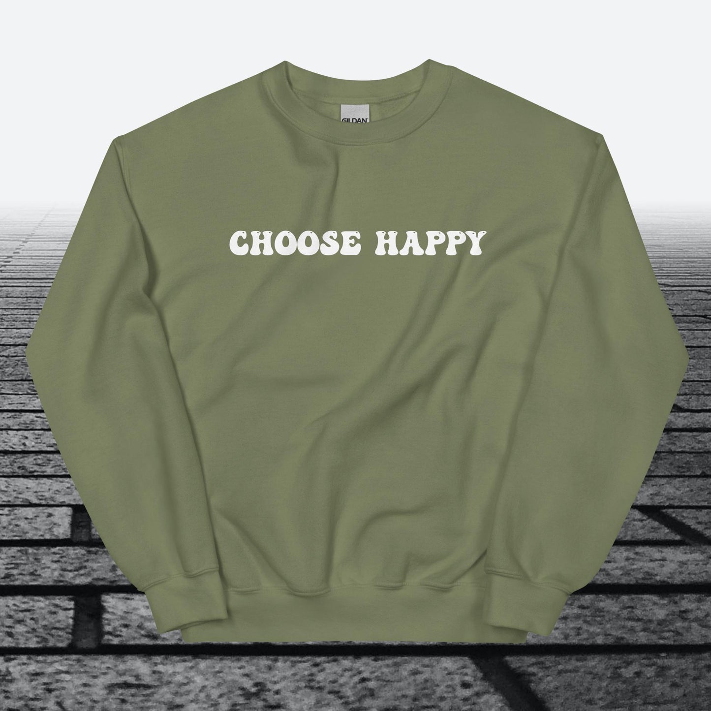 Choose Happy, Sweatshirt