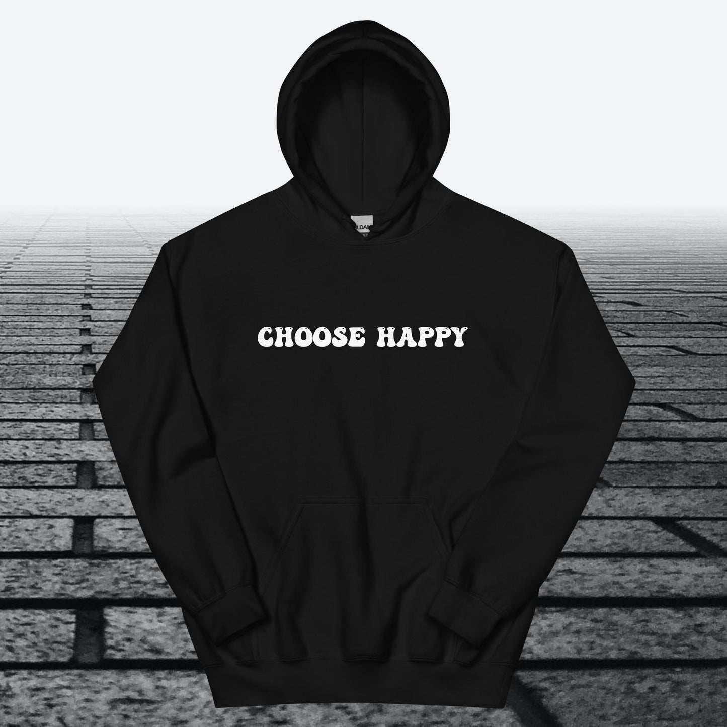 Choose Happy, Hoodie Sweatshirt