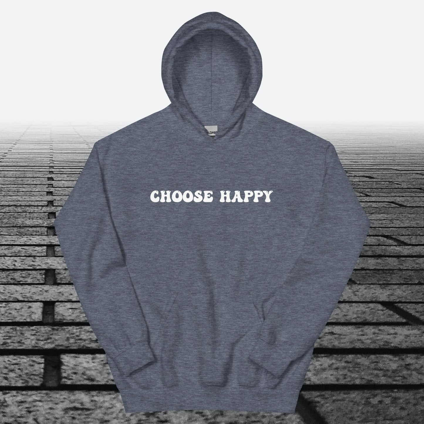 Choose Happy, Hoodie Sweatshirt