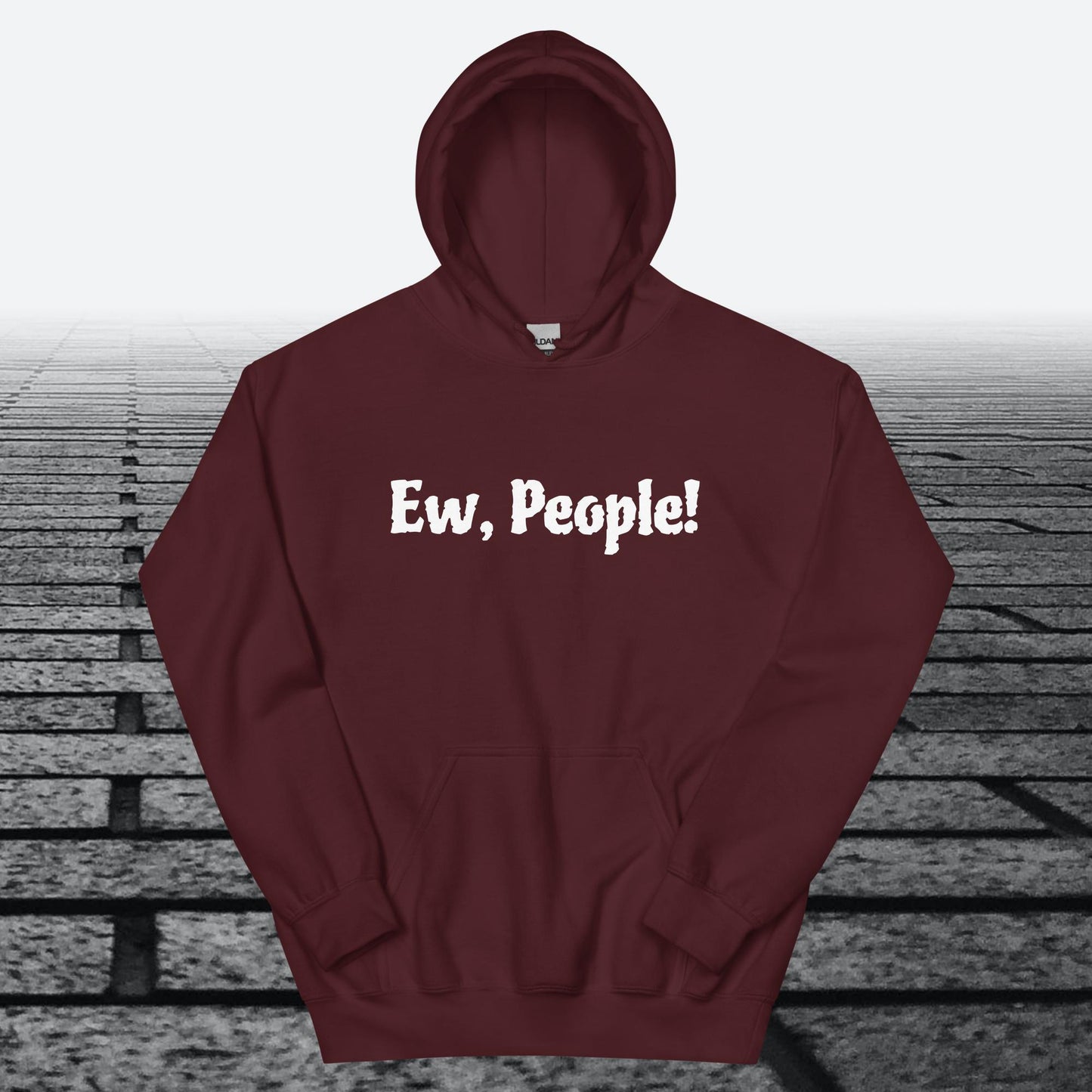 Ew, People!, Hoodie Sweatshirt