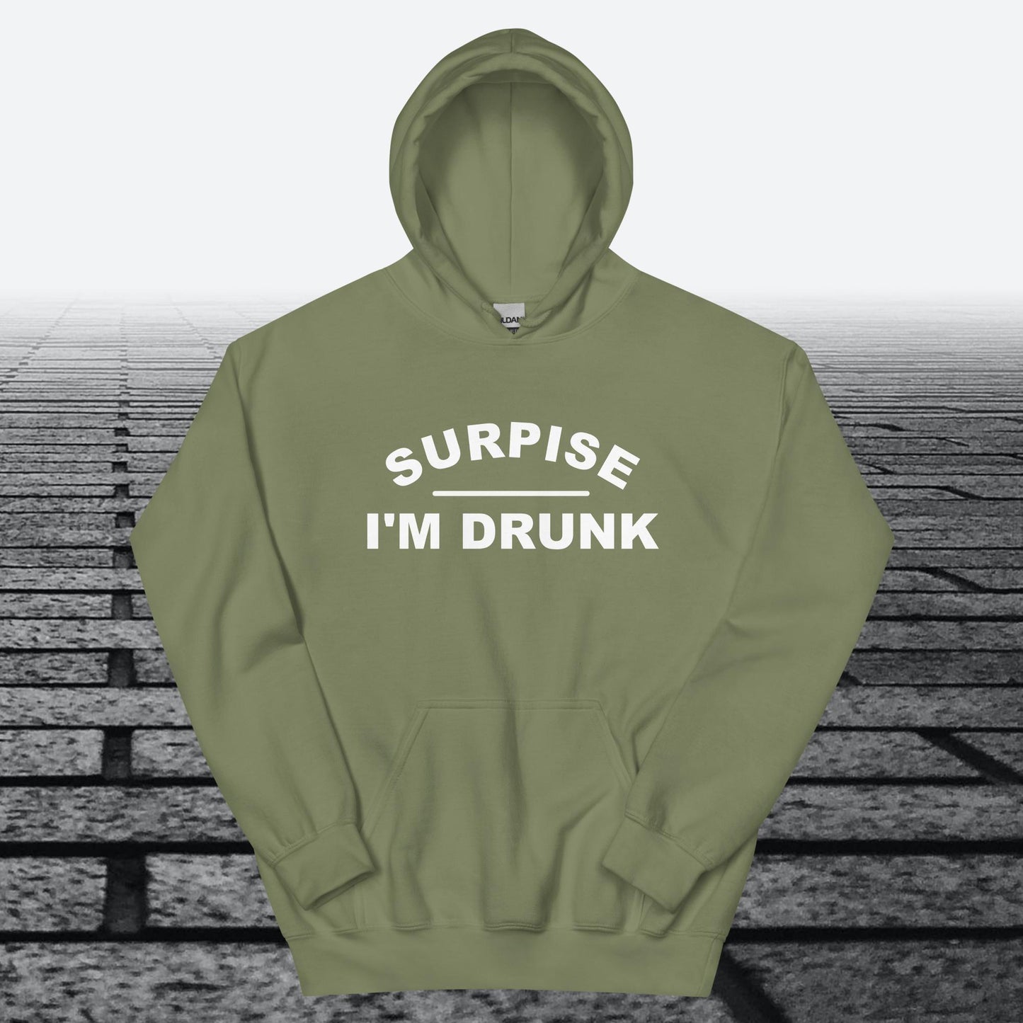 Surprise I'm Drunk, Hoodie Sweatshirt