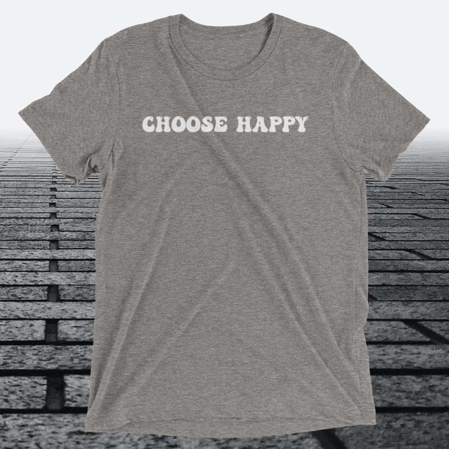 Choose Happy, Triblend T-shirt