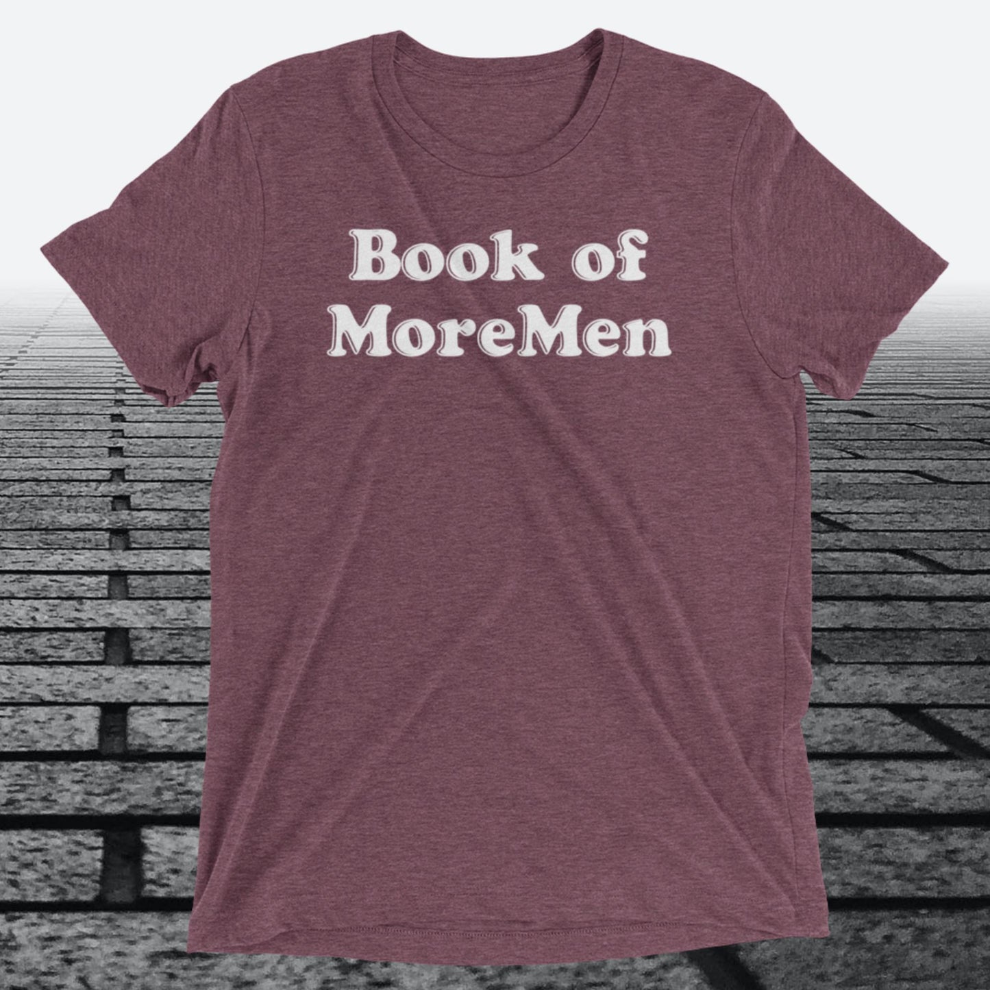 Book of MoreMen, Triblend T-shirt