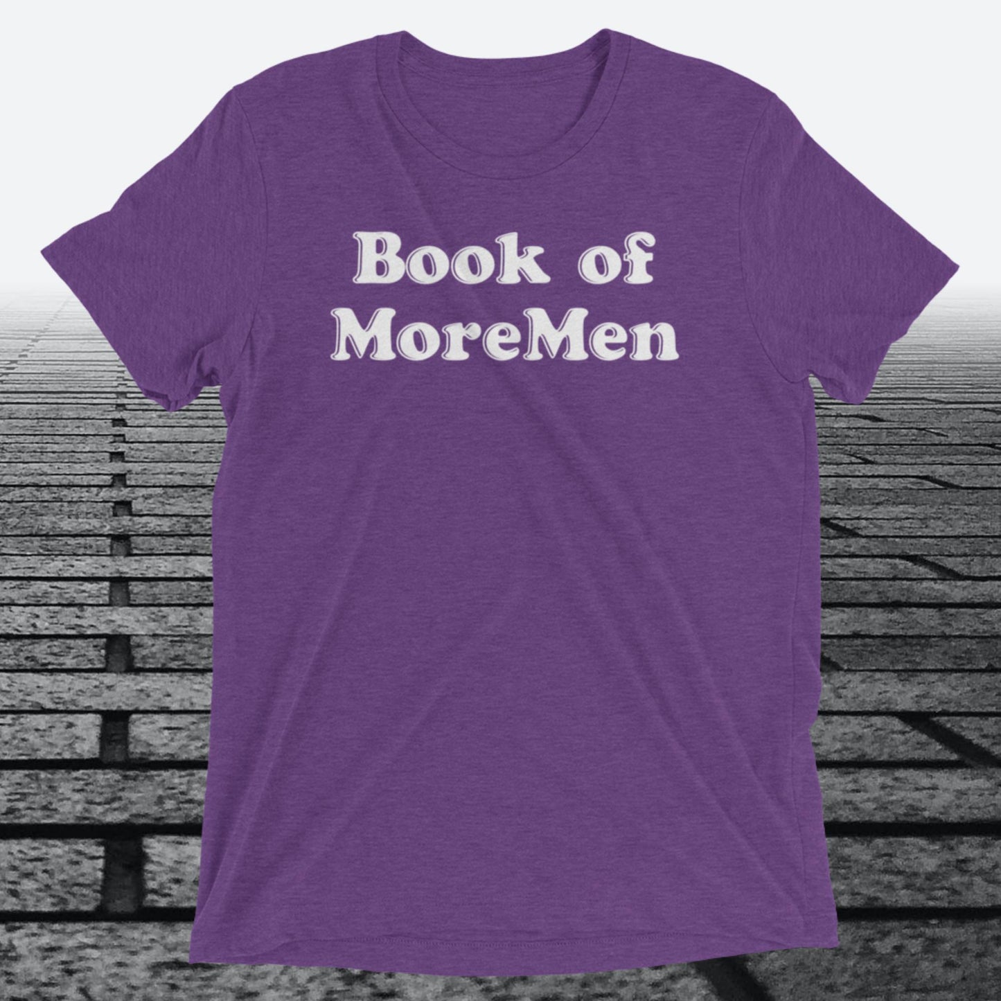 Book of MoreMen, Triblend T-shirt