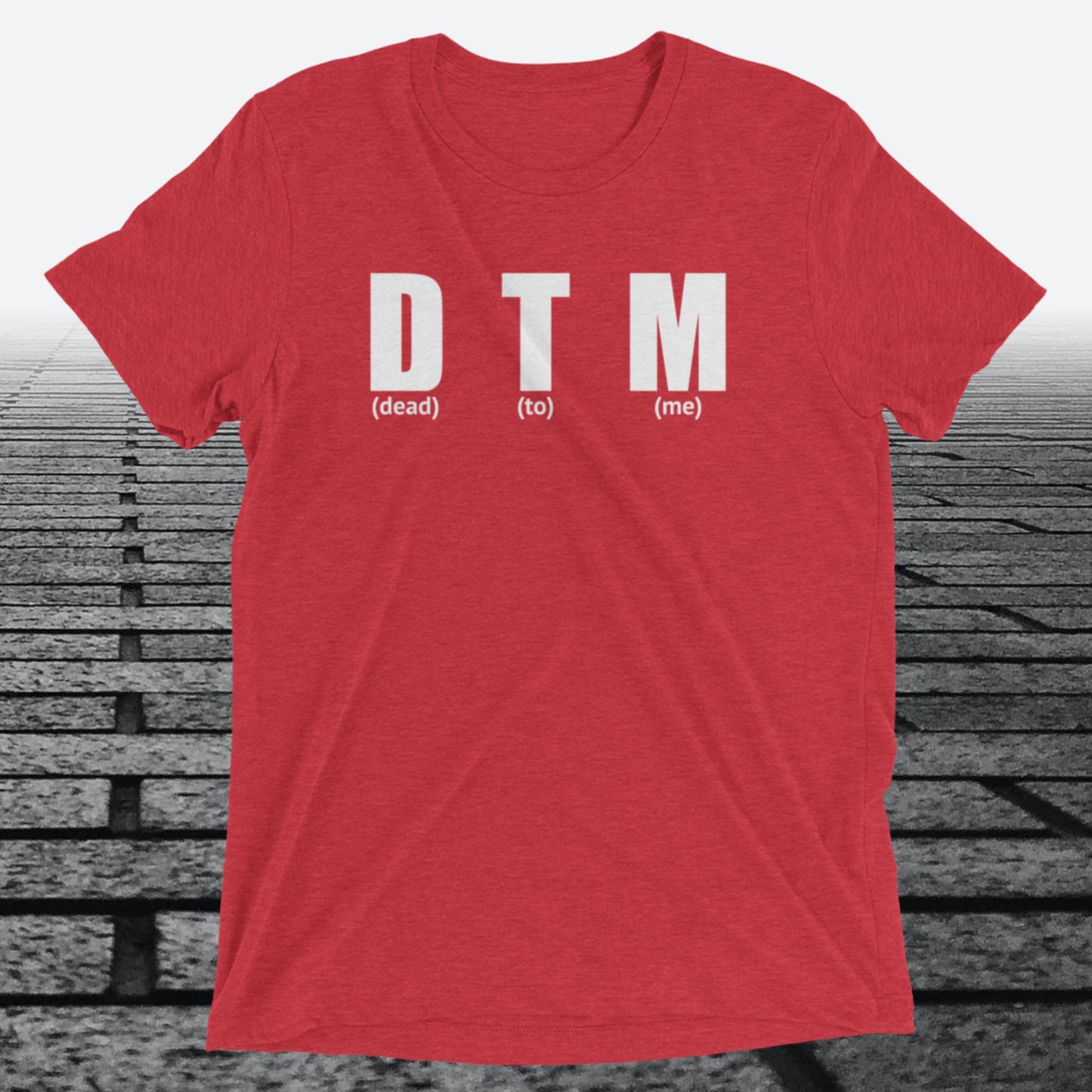 Dead to Me, Triblend T-shirt